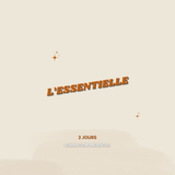 L'ESSENTIELLE (2 jours)